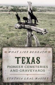 Helotes News What Lies Beneath Texas Pioneer Cemeteries and Graveyards Massey Web